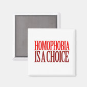 HOMOFOBIA IS EEN KEUZE MAGNEET (Voorkant / Achterkant)