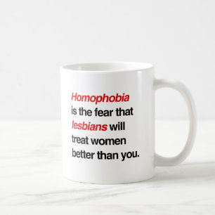 HOMOFOBIE IS DE ANGST DAT LESBIENNES WO WILLEN BEH KOFFIEMOK