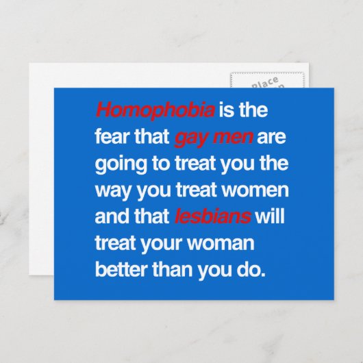 HOMOFOBIE IS HET FEAR DAT MANNEN JE ZULLEN BEHANDE BRIEFKAART (Voorkant / Achterkant)