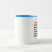 HOMOFOBIE IS HET FEAR DAT MANNEN JE ZULLEN BEHANDE TWEEKLEURIGE KOFFIEMOK (Center)