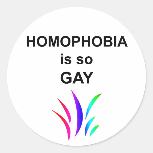 Homofobie is zo Gay Ronde Sticker (Voorkant)