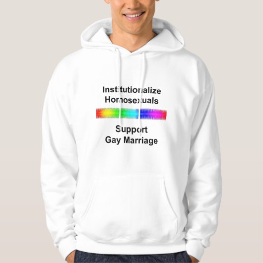 Homosexuals institutionaliseren... ondersteuning v hoodie (Voorkant)