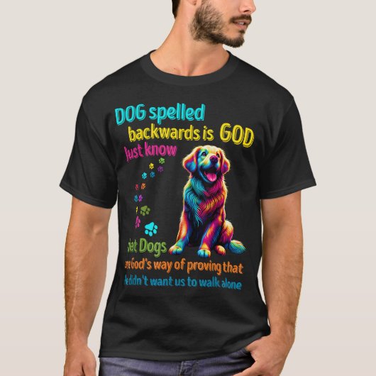 Hond achterstevoren gespeld is God weet gewoon dat T-shirt (Voorkant)