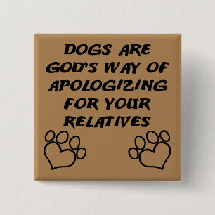 Hond Geschenk Van God Grappige Knoop Badge Speld Vierkante Button 5,1 Cm