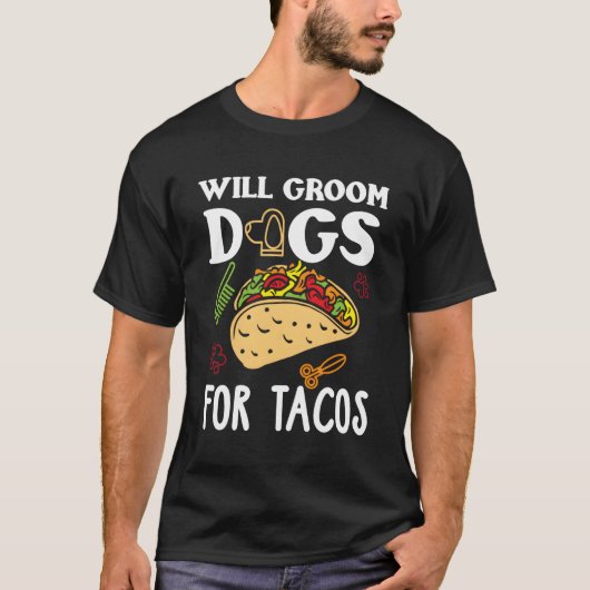 Hond Groomer Taco Grappig Taco Lover Hond Grooming T-shirt (Voorkant)