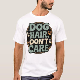 Hond Haar Maakt Niet Uit T-shirt - Grappige Hond M
