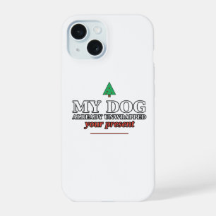 Hond Heeft Je Kerstcadeau Al Uitgepakt Kerstmis Ph iPhone 15 Case