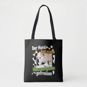 Hond heeft mijn huiswerk opgegeten - Duits leren c Tote Bag