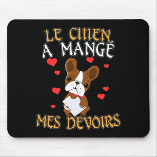 Hond Heeft Mijn Huiswerk Opgegeten - Franse Quote Muismat