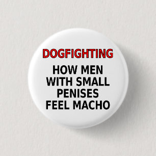 Hond: Hoe mannen met kleine penissen macho voelen Ronde Button 3,2 Cm