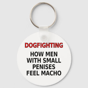 Hond: Hoe mannen met kleine penissen macho voelen Sleutelhanger