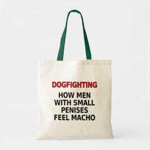 Hond: Hoe mannen met kleine penissen macho voelen Tote Bag