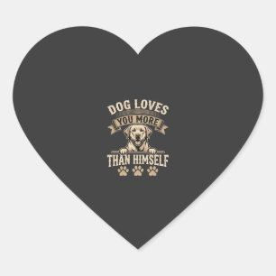 Hond Houdt Meer Van Jou Dan Van Zichzelf Vintage Hart Sticker