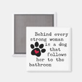 Hond Humor Quote - Dog Paw Magneet (Voorkant / Achterkant)