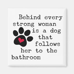 Hond Humor Quote - Dog Paw Magneet