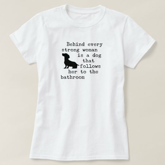 Hond Humor Quote - Teckel T-shirt (Design voorkant)