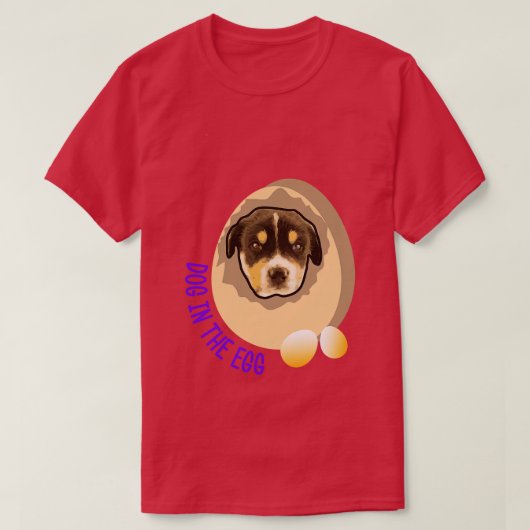 hond in het ei 168 t-shirt (Design voorkant)
