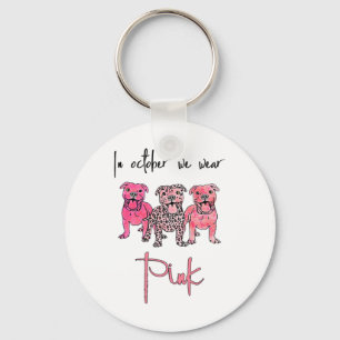 Hond In Oktober dragen we Roze Lint Borstkanker  Sleutelhanger