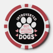 Hond Introvert Maar Bereid om over Honden te Prate Poker Chips (Voorkant)