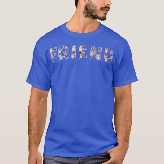 Hond is altijd een vriendschapsgeschenk t-shirt (Voorkant)