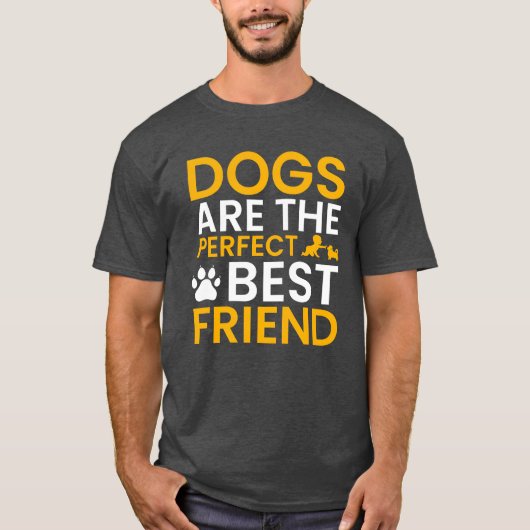 Hond is de perfecte beste vriend t-shirt (Voorkant)
