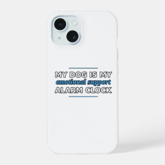 Hond Is Mijn Emotionele Ondersteuning Wekker Hoesj iPhone 15 Case