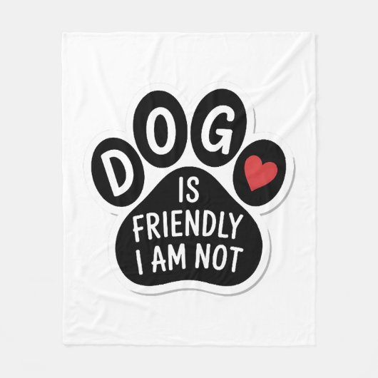 Hond Is Vriendelijk Ik Ben Het Niet Fleece Deken (Voorkant)
