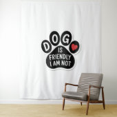 Hond Is Vriendelijk Ik Ben Het Niet Wandkleed (In situ)