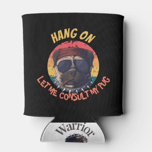 HOND, LAAT ME MIJN PUG RAADPLEGEN BLIKJESKOELER (Achterkant)