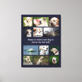 Hond Liefhebber 12 Foto's Thuis is waar onze hond  Canvas Afdruk