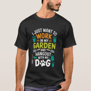 Hond Liefhebber tuinieren fans Grappig Tuinieren T-shirt