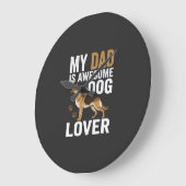 Hond Liefhebber Vader Is Geweldig Grote Klok (Hoek)