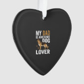 Hond Liefhebber Vader Is Geweldig Ornament (voorkant)