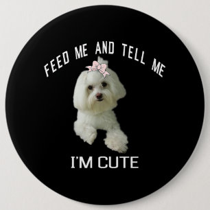 Hond Maltees Schattig Maltees Hond Grappig Quote P Ronde Button 6,0 Cm