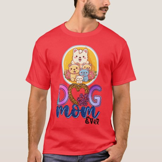 Hond Mam Beste Hond Mam Ooit Hond Mam Design Hond T-shirt (Voorkant)