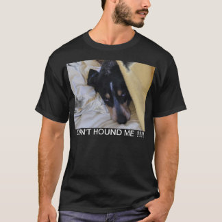 Hond me niet! T-shirt