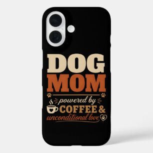 Hond Moeder Aangedreven door Koffie & Onvoorwaarde iPhone 16 Hoesje