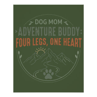 Hond Moeder Avontuur Buddy Vier poten, één hart. Perfect Poster