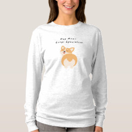 Hond Moeder: Corgi Specialist | Cadeau voor Cute C T-shirt