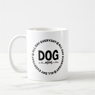 Hond Moeder - Elke Dag Koffiemok