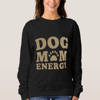 Hond Moeder Energie Trui