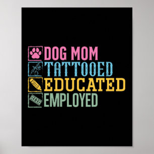 Hond moeder getatoeëerd Opgeleide Werkzame Huisdie Poster