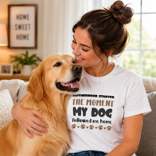Hond Moeder Moederschap Begonnen Citaat Moederdag T-shirt