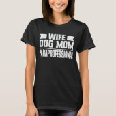 Hond Moeder Paraprofessional Tech Grappige Hond Li T-shirt (Voorkant)