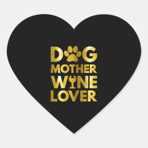Hond Moeder Wijnliefhebber 2021 Hart Sticker