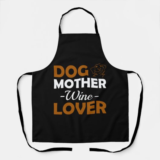 Hond Moeder Wijnliefhebber Schattige Moeder Drink  Schort (Voorkant)