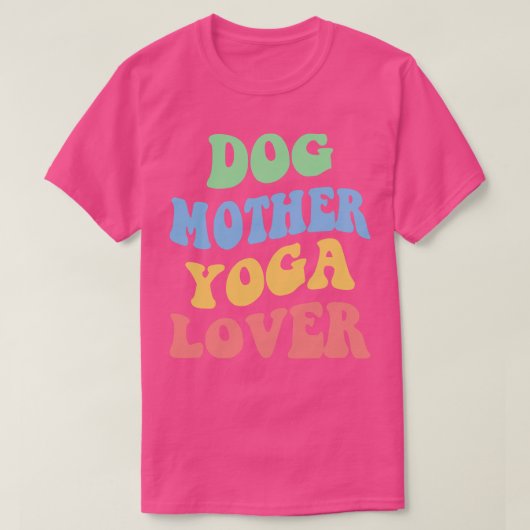 Hond Moeder Yoga Lover IV T-shirt (Design voorkant)