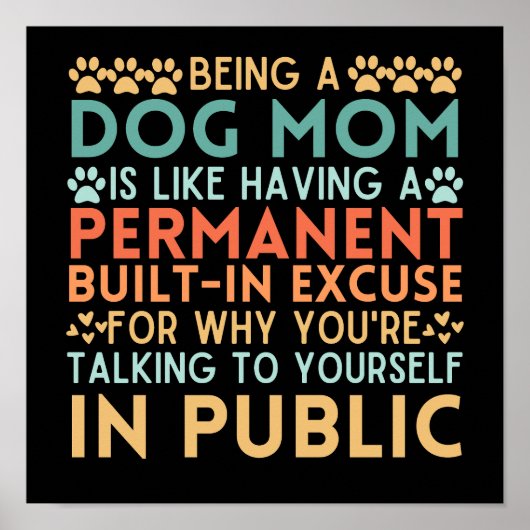 Hond moeder zijn is als een ingebouwd excuus poster (Voorkant)