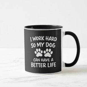 Hond Papa Ik Werk Hard Zodat Mijn Hond Een Betere Mok
