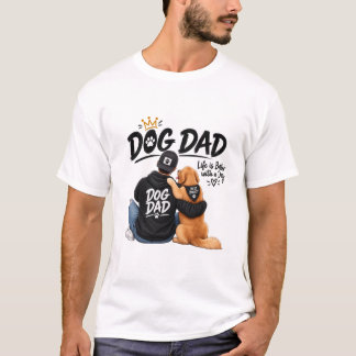 Hond Papa – Ik Werk Hard Zodat Mijn Hond Zijn Best T-shirt